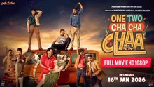 One Two Cha Cha Chaa (2026) New Hindi HD Movie