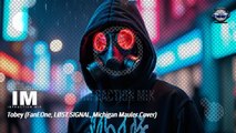 Tobey (FanEOne, LØST SIGNAL, Michigan Mauler Cover) En İyi Yabancı Şarkılar 2026 🎧