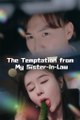 The Temptation From My Sister-In-Law - FULL EP ✅Dailymotion