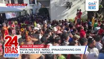 Pista ng Sto. Niño, ipinagdiwang din sa Aklan at Maynila | 24 Oras Weekend