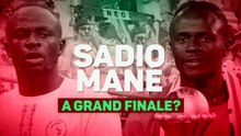 Sadio Mane - A Grand Finale?