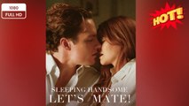 🎬🍀 ❣️🔥Sleeping Handsome, Let's Mate - New Drama 2026 Full Engsub