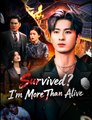 Survived I’m More Than Alive - Drama FULL MOVIES ENGLISH SUB