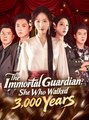The Immortal Guardian She Who Walked 3,000 Years - Drama FULL MOVIES ENGLISH SUB