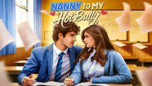 Nanny to My Hot Bully