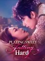 Playing Sweet, Falling Hard  - Full Movies English Sub