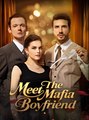 Meet The Mafia Boyfriend- Drama FULL MOVIES ENGLISH SUB