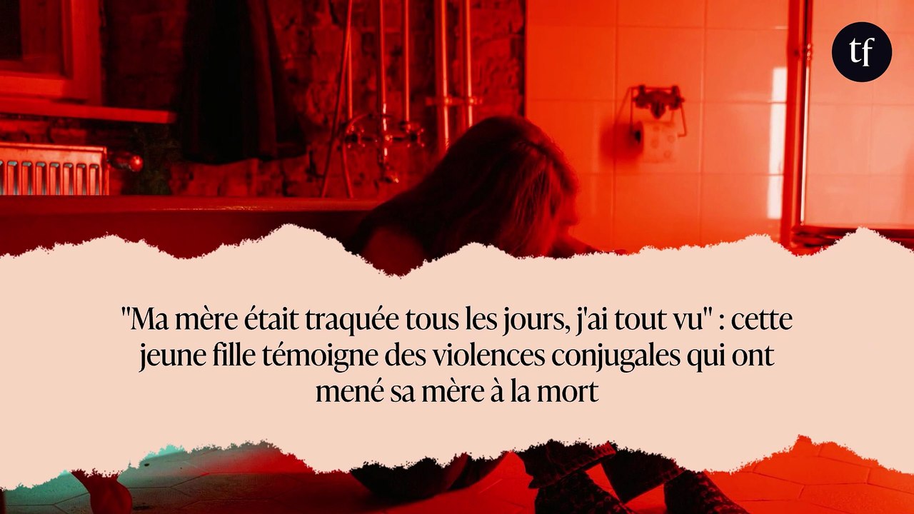 "Ma mère était traquée tous les jours, j'ai tout vu" : cette jeune fille témoigne des violences conjugales qui ont mené sa mère à la mort