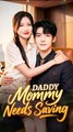 Daddy Mommy Needs Saving