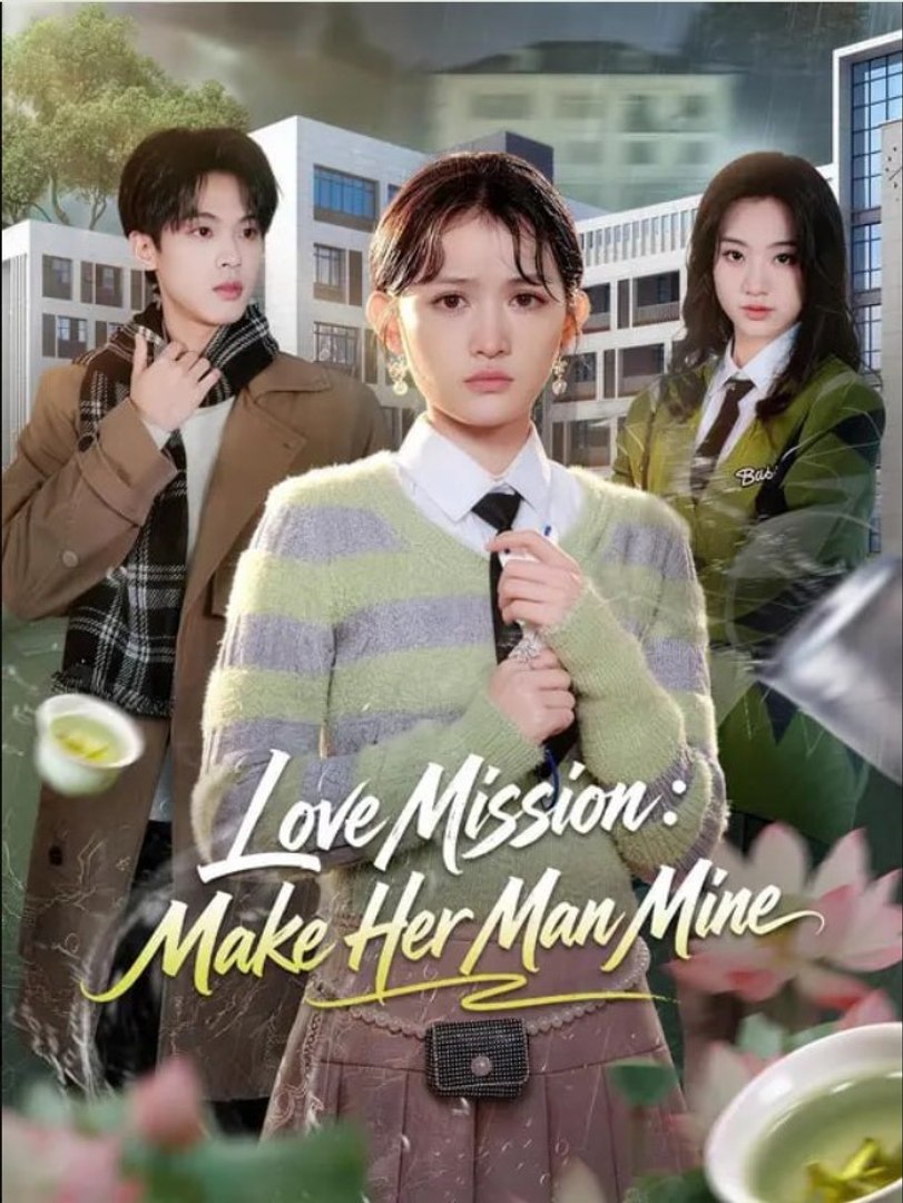 ⁣Love Mission Make Her Man Mine - Full Movies English Sub