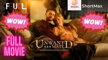 [New] The Unwanted Mate #shortmax - Full Movie | Drama Hub