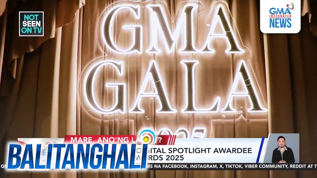 GMA Gala 2025, Digital Spotlight Awardee sa TikTok Live Awards 2025 | Balitanghali