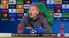 'Football is s***' - Enrique loses it after PSG defeat