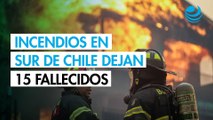 Incendios sin control en sur de Chile dejan 15 muertos y más de 50,000 evacuados
