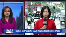 [FULL] Terbaru! Banjir Rendam Kelapa Gading Jakut, Pemerintah Optimalkan Pompa Air | SAPA PAGI