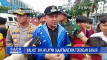80 Persen Wilayah Jakarta Utara Terendam Banjir, Pemkot Operasikan 72 Pompa 'Mobile' | SAPA PAGI