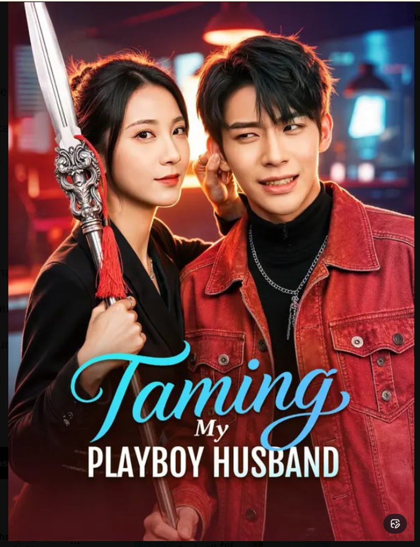 ⁣Taming My Playboy Husband Drama Movies English Sub