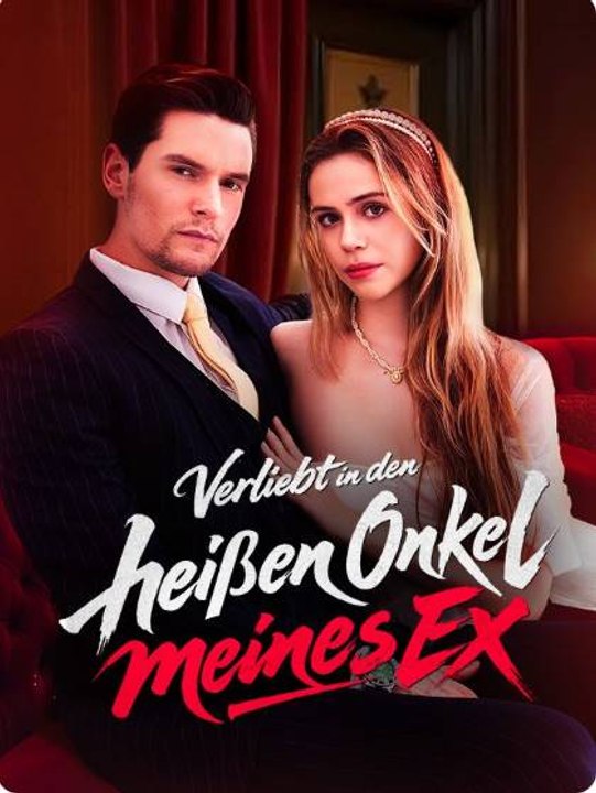 Verliebt in den heißen Onkel meines Ex | Romantische Drama-Serie