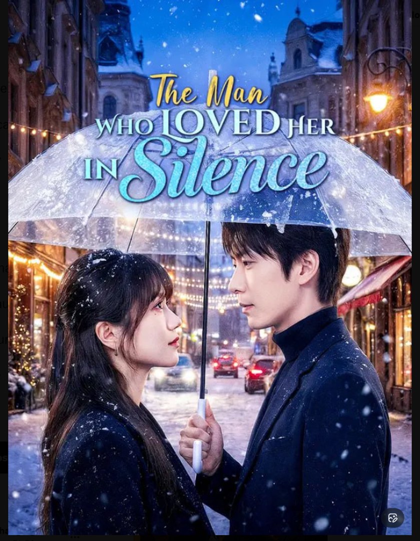 The Man Who Loved Her in Silence Drama Movies English Sub
