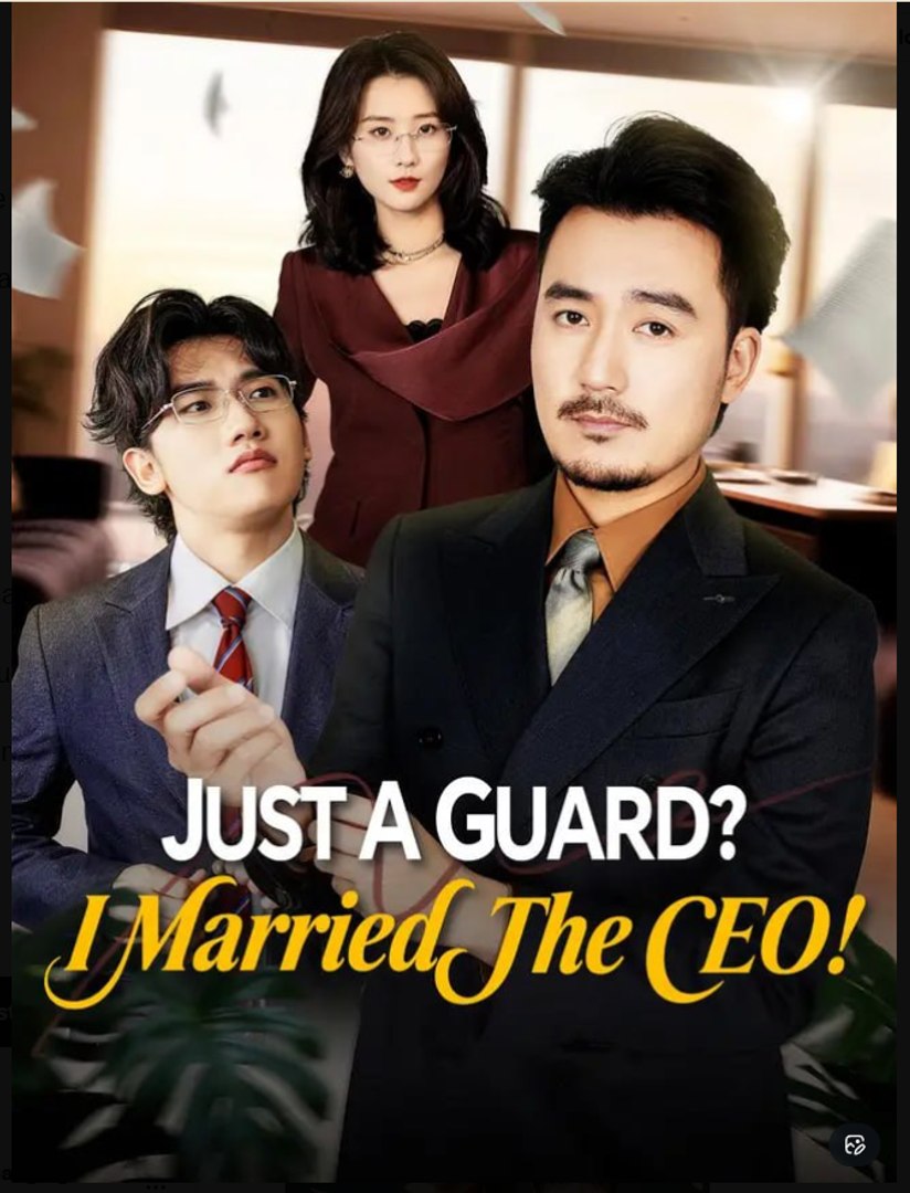 Just A Guard I Married The CEO Drama Movies English Sub