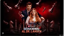 Seduciendo al Sr. Larsen (doblado) Completo en Español