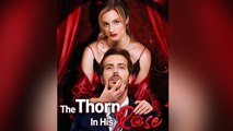 The Thorn in His Rose #Full Complete