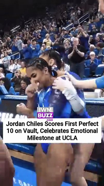 Jordan Chiles Scores First Perfect 10 on Vault, Celebrates Emotional Milestone at UCLA