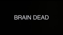 Brain Dead