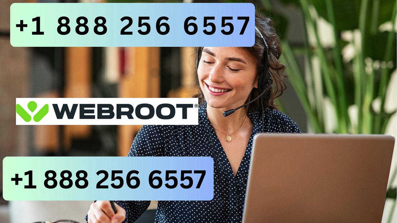 Webroot customer care number +1 888 256 6557 (Premium Assistance Helpline™)