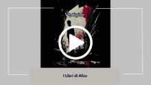 VERTIGINE - EP03 - ST03 - I Libri di Alice