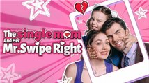 The Single Mom and Her Mr. Swipe Right ENGLSIHSUB #fullmovie