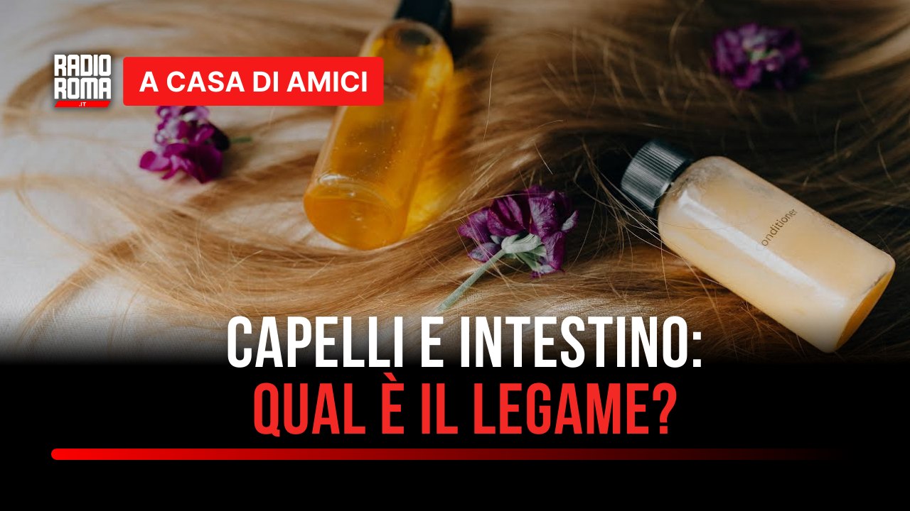 Hair affair, capelli e disbiosi intestinale: tutto quello che devi sapere - con Giusy Merola