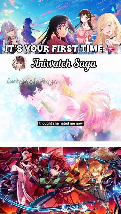 it's your first time  #aniwatchsaga #anime #shorts