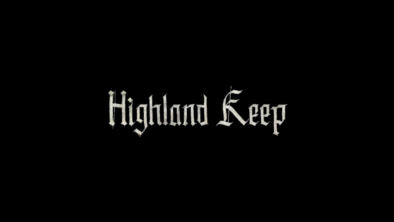 Highland Keep Official Teaser Trailer