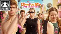 Divorce Me One Last Time -Web Dramma (2026) [Eng Sub]
