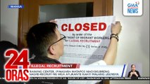 Training center, ipinasara matapos madiskubreng nagre-recruit ng mga aplikante kahit walang lisensya | 24 Oras