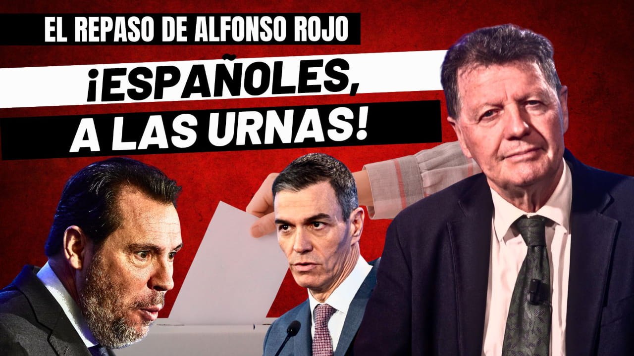 Alfonso Rojo: “¡Españoles, a las urnas! Acabamos con Sánchez y esta patulea o acaban con nosotros”