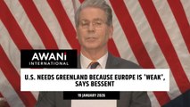 U.S. needs Greenland because Europe is 'weak', says Bessent