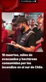 19 muertos, miles de evacuados y hectáreas consumidas por los incendios en el sur de Chile.