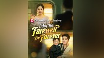 May This Farewell Be Forever - Full Movie