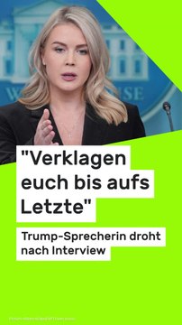 No Glomex Karoline Leavitt: Verklagen euch bis aufs Letzte - Trump-Sprecherin droht nach Interview