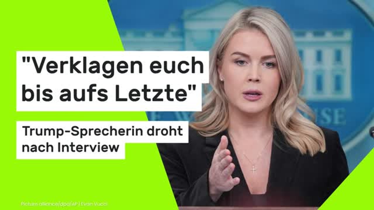Karoline Leavitt: 'Verklagen euch bis aufs Letzte' - Trump-Sprecherin droht nach Interview