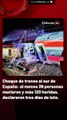Choque de trenes al sur de España: al menos 39 personas murieron y más 120 heridas, declararon tres días de luto.