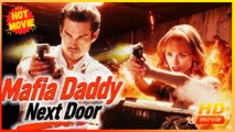 Mafia Daddy Next Door Isode | Full Movie HD - Best Drama ShortFilms Hot Romantic Dark Heartfelt Gangster Feel-Good USA Contemporary All Ages Happy-Go-Lucky Student Crime Lord Possessive Villa Campus Business Love Triangle Self-growth Hidden Feelings Compe