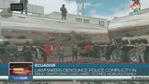 Ecuadorian lawmakers denounce police complicity in drug trafficking case linked to pres. Noboa's family
