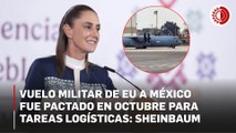 Aterrizaje de avión militar de EU en Toluca es parte de un acuerdo de capacitación, explica Sheinbaum