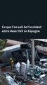 Accident de trains en Espagne : ce que l’on sait