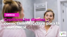 Cepillarse los dientes correctamente, clave para la salud bucal.