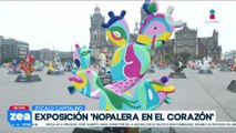 La exposición “Nopalera en el Corazón” llega al Zócalo de la CDMX