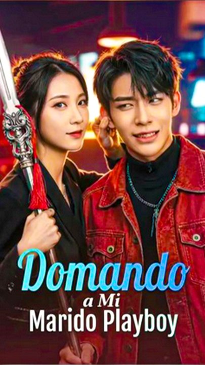 Domando a Mi Marido Playboy - Completo En Español